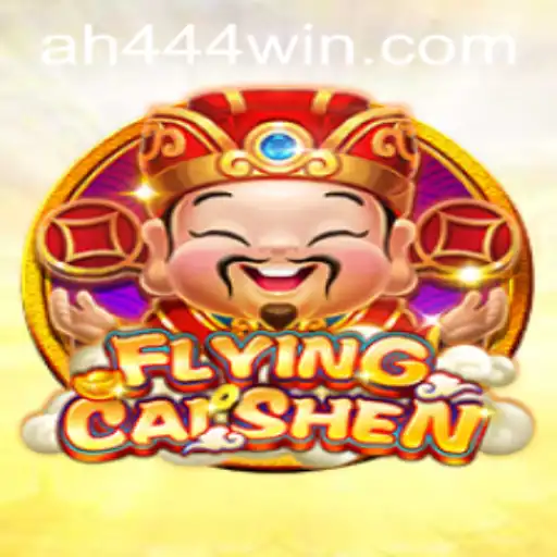 Delve into the World of 'FlyingCaiShen': An Exhilarating Gaming Experience