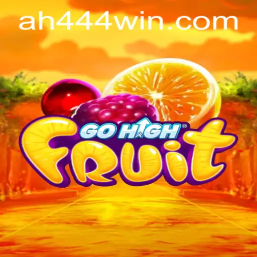 The World of GoHighFruit: A Thrilling Adventure with AH444