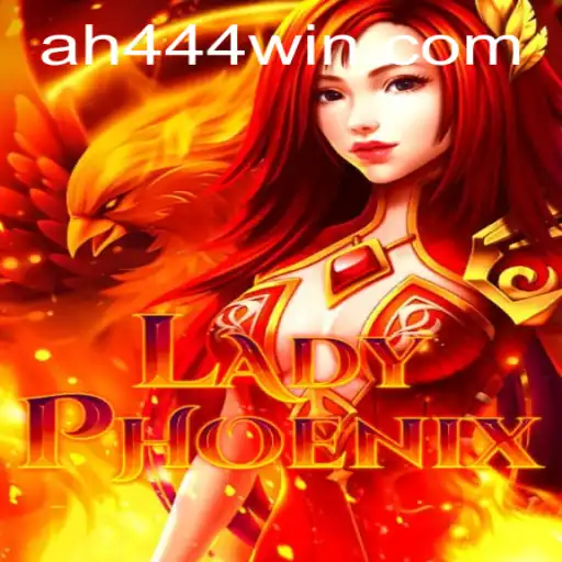 Rise of LadyPhoenix: A Journey Through the Game AH444